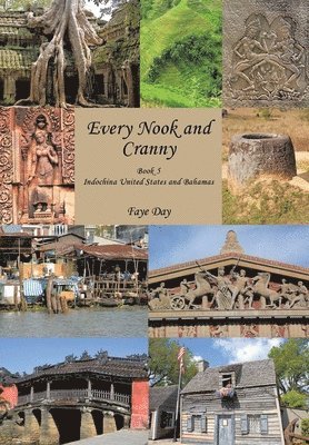 Every Nook and Cranny: Indochina United States and Bahamas Book 5 1