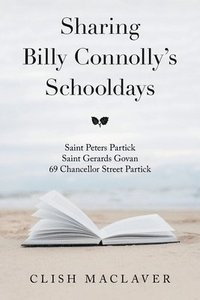 bokomslag Sharing Billy Connolly's Schooldays