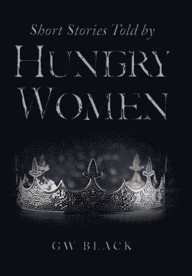 bokomslag Short Stories Told by Hungry Women