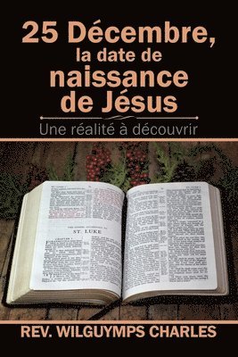 bokomslag 25 Décembre, La Date De Naissance De Jésus