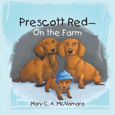 Prescott Red-On the Farm 1