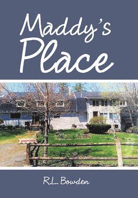 R L Bowden, R. L. Bowden - Maddy'S Place, Inbunden