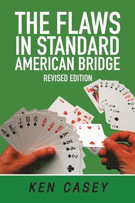 Flaws in Standard American Bridge