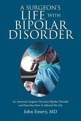 bokomslag A Surgeon's Life with Bipolar Disorder