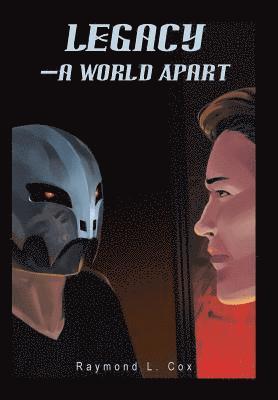 Raymond L Cox, Raymond L. Cox - Legacy-A World Apart, Inbunden