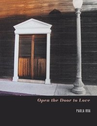 bokomslag Open the Door to Love