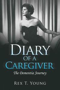 bokomslag Diary of a Caregiver