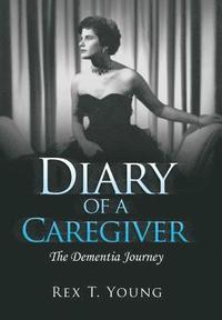 bokomslag Diary of a Caregiver