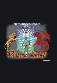 bokomslag Arming Yourself Against Demonic Warfare