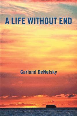 A Life Without End 1