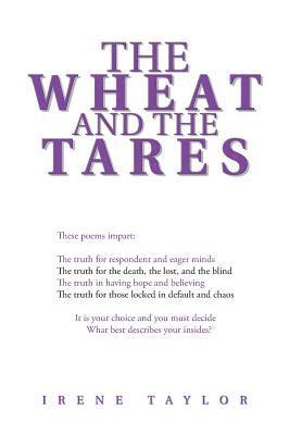 Irene Taylor - Wheat and the Tares, Inbunden