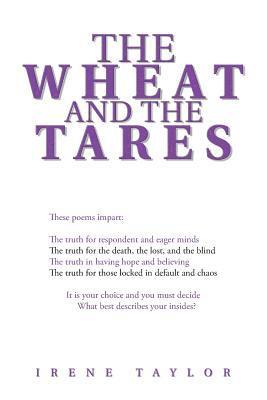 Irene Taylor - Wheat and the Tares, Häftad