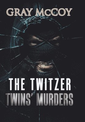 bokomslag The Twitzer Twins' Murders