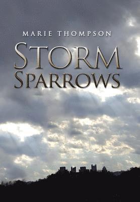 Marie Thompson - Storm Sparrows, Inbunden