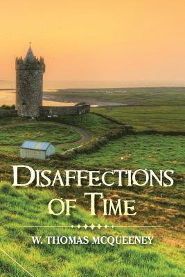 bokomslag Disaffections of Time