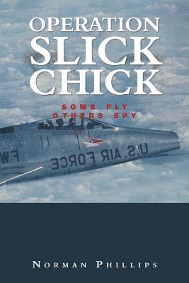 Operation Slick Chick 1
