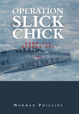 bokomslag Operation Slick Chick
