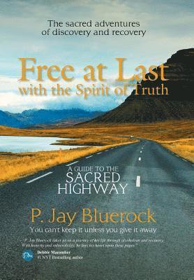 Free at Last with the Spirit of Truth 1