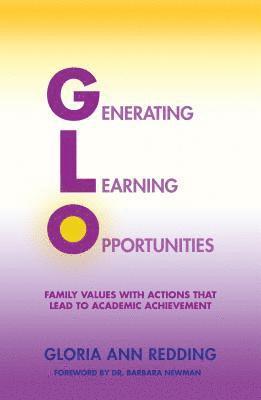 bokomslag Generating Learning Opportunities: Family Values with Actions That Lead to Academic Achievement