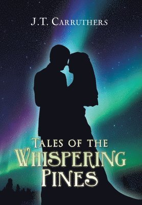 Tales of the Whispering Pines 1