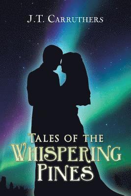 Tales of the Whispering Pines 1