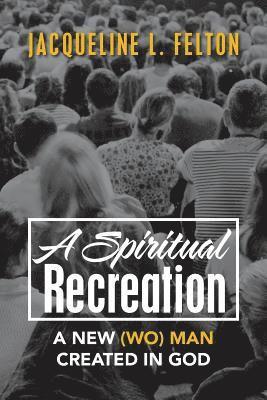 A Spiritual Recreation 1