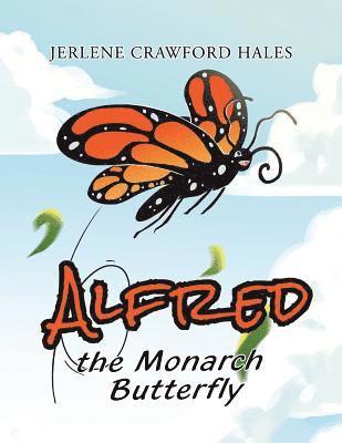 Alfred the Monarch Butterfly 1