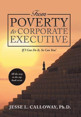 bokomslag From Poverty to Corporate Executive