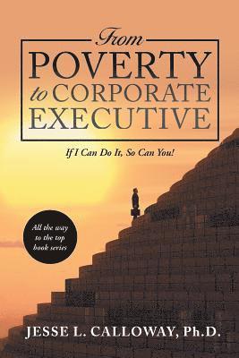 bokomslag From Poverty to Corporate Executive