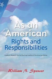 bokomslag As an American Rights and Responsibilities