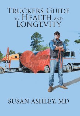 bokomslag Truckers Guide to Health and Longevity