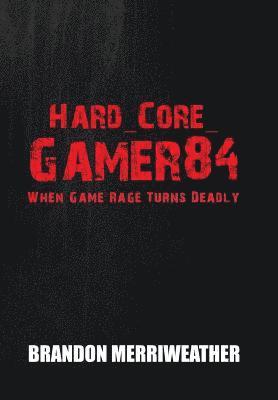 Hard_Core_Gamer84 1