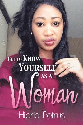 bokomslag Get to Know Yourself as a Woman