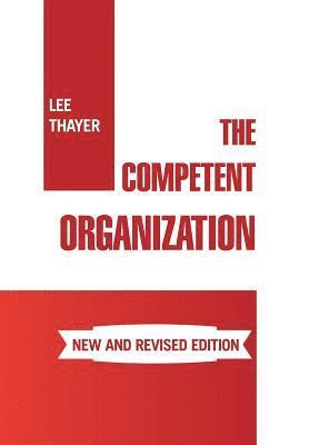 Lee Thayer - Competent Organization, Inbunden