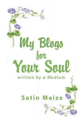 My Blogs for Your Soul 1