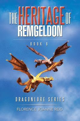 The Heritage of Remgeldon 1