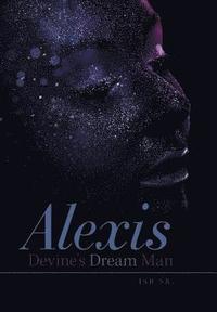 bokomslag Alexis Devine'S Dream Man