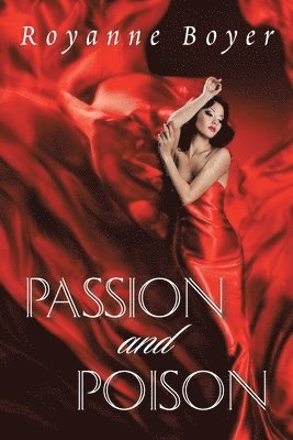 bokomslag Passion and Poison