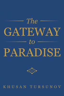 The Gateway to Paradise 1