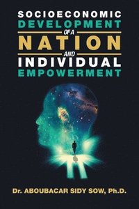 bokomslag Socioeconomic Development of a Nation and Individual Empowerment