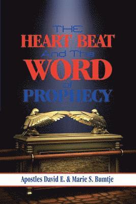 bokomslag Heart Beat and the Word of Prophecy