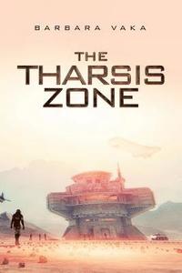 bokomslag The Tharsis Zone