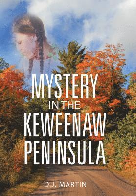 bokomslag Mystery in the Keweenaw Peninsula