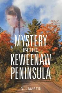 bokomslag Mystery in the Keweenaw Peninsula