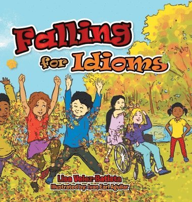 Lisa Velez-Batista - Falling for Idioms, Inbunden