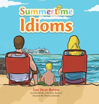 Lisa Velez-Batista - Summertime Idioms, Inbunden