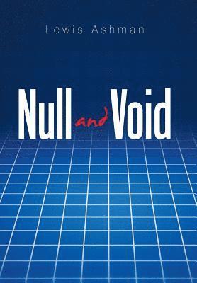 Lewis Ashman - Null and Void, Inbunden