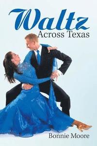 bokomslag Waltz Across Texas
