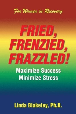 bokomslag Fried, Frenzied, Frazzled!