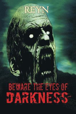 bokomslag Beware the Eyes of Darkness